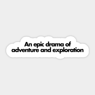 An Epic Drama Sticker